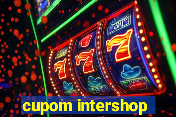 cupom intershop